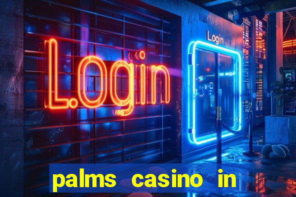 palms casino in las vegas