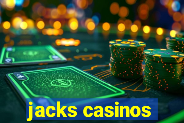 jacks casinos