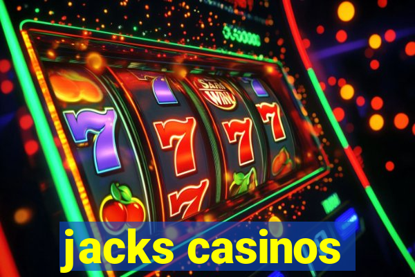 jacks casinos