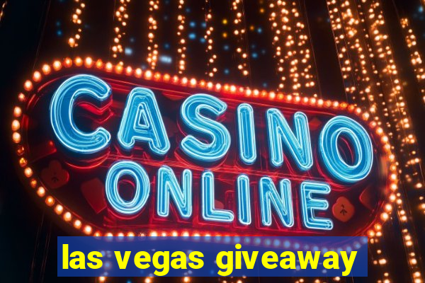 las vegas giveaway