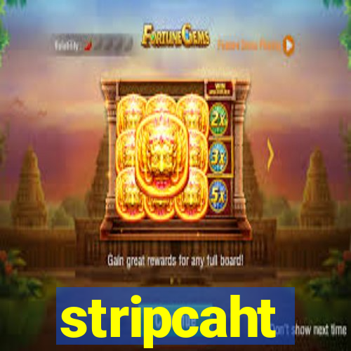 stripcaht