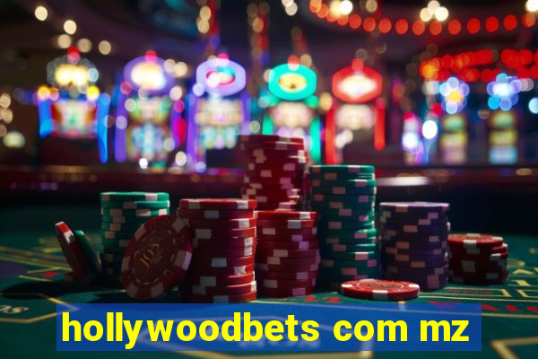 hollywoodbets com mz