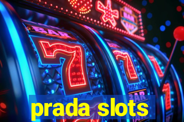 prada slots