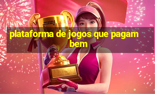 plataforma de jogos que pagam bem