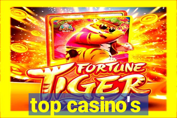 top casino's