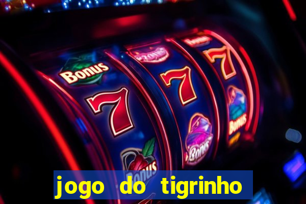 jogo do tigrinho depósito de r$ 5