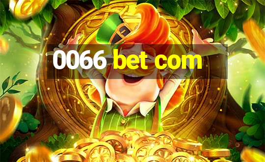 0066 bet com