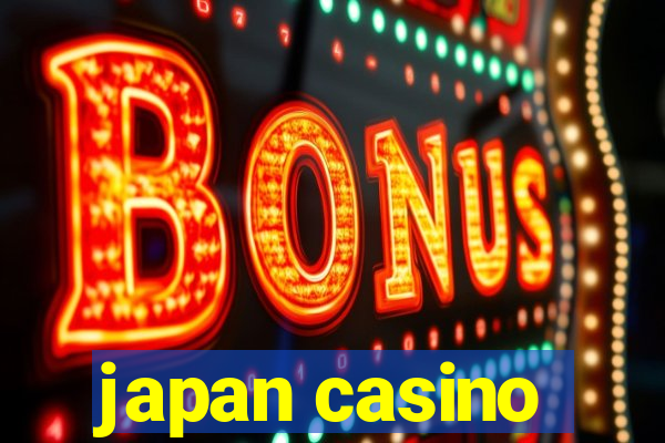 japan casino