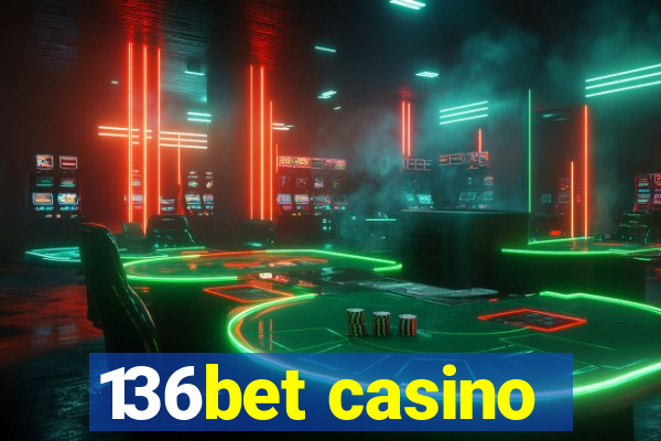 136bet casino