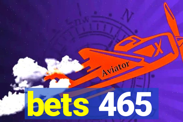 bets 465