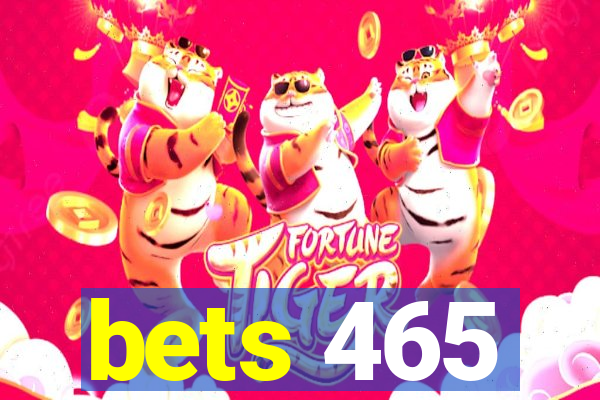 bets 465