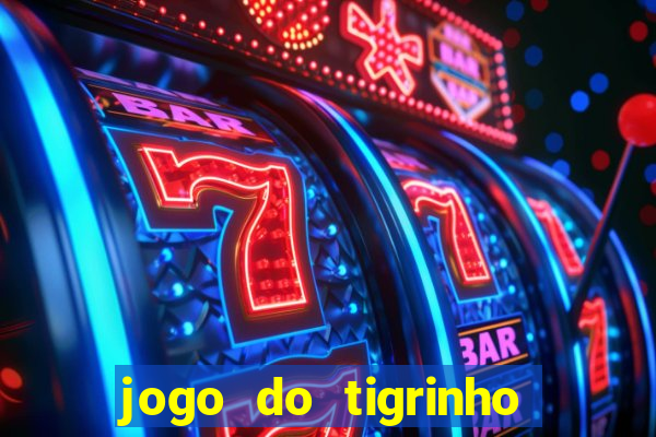 jogo do tigrinho depósito de r$ 1