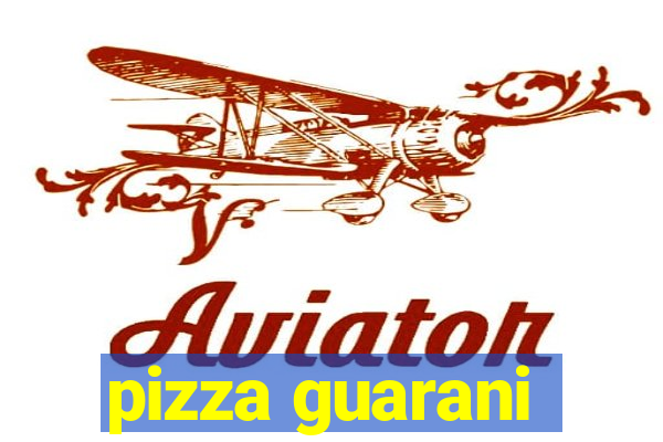 pizza guarani