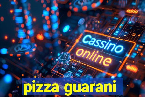 pizza guarani