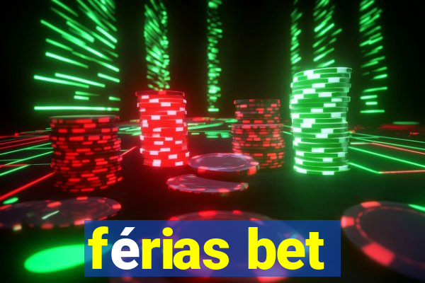 férias bet