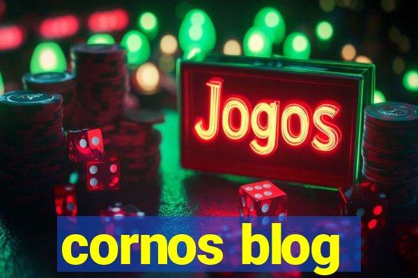 cornos blog