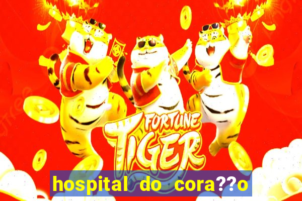 hospital do cora??o em laranjeiras