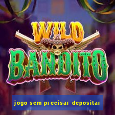 jogo sem precisar depositar