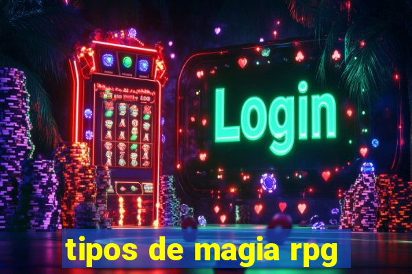 tipos de magia rpg