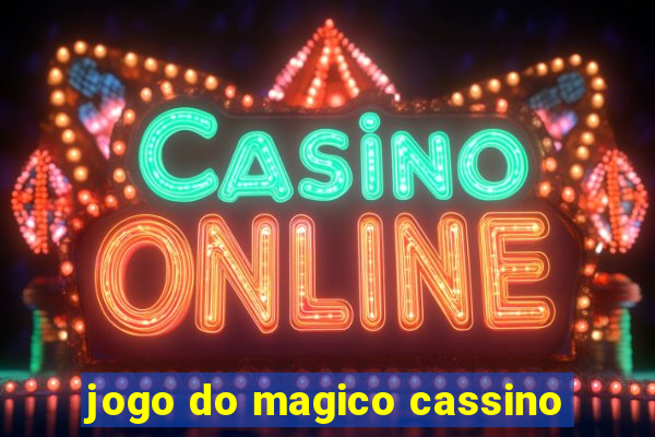 jogo do magico cassino