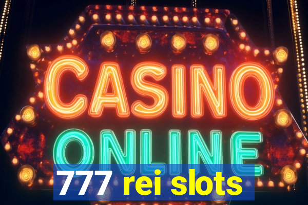 777 rei slots