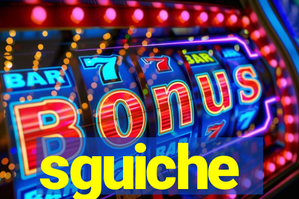 sguiche