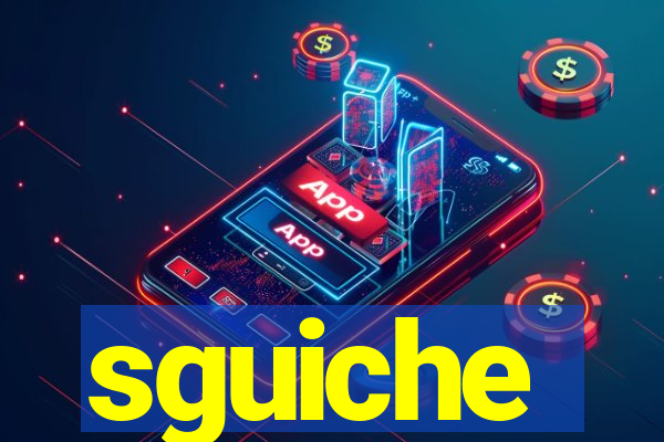 sguiche