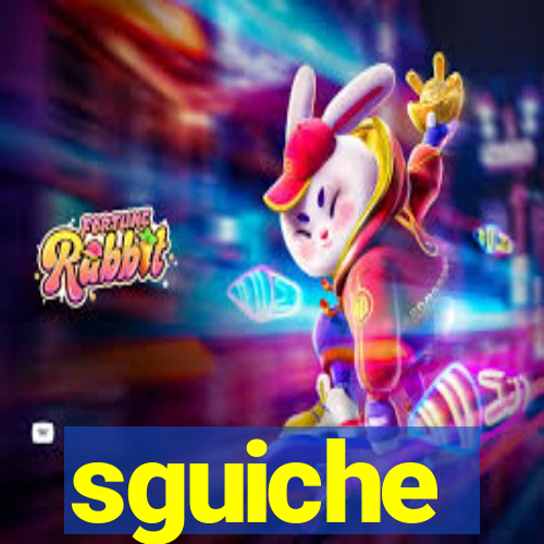 sguiche