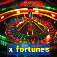 x fortunes