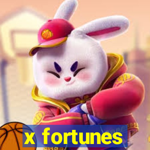 x fortunes