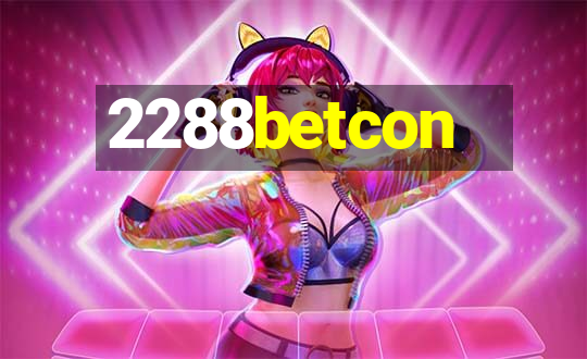 2288betcon