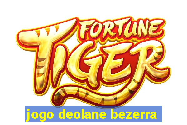 jogo deolane bezerra