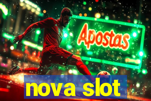 nova slot