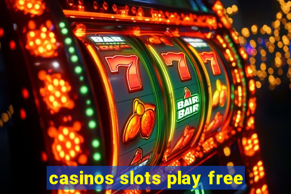 casinos slots play free