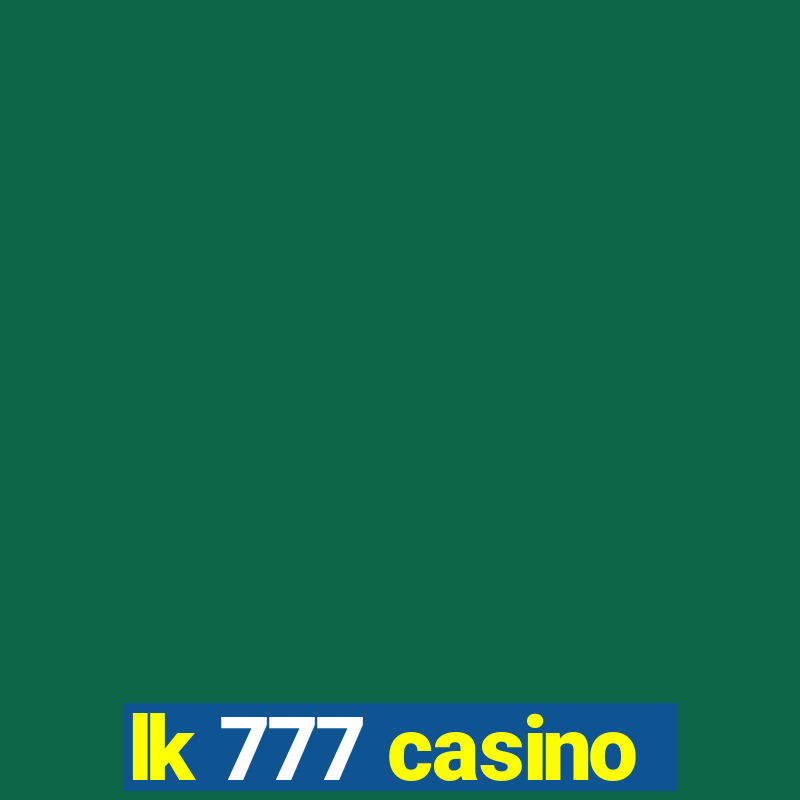 lk 777 casino