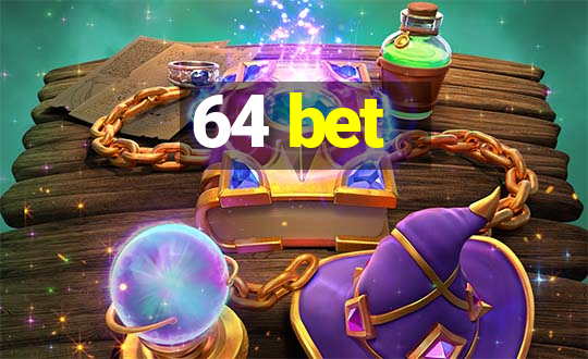 64 bet