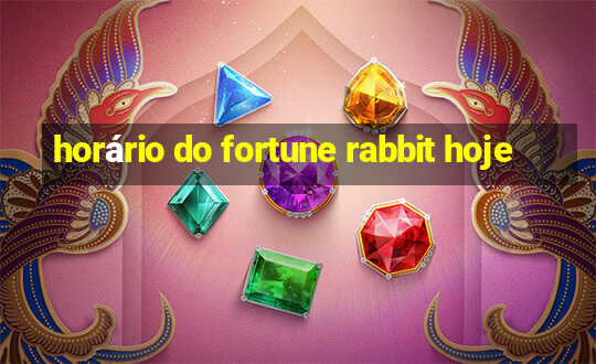 horário do fortune rabbit hoje