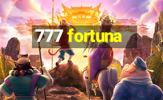 777 fortuna