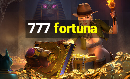 777 fortuna