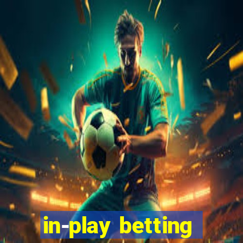 in-play betting