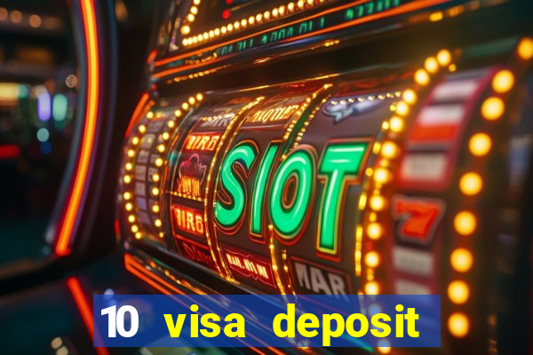 10 visa deposit casinos australia