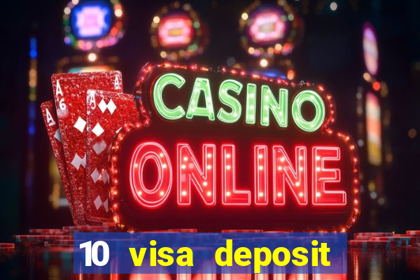 10 visa deposit casinos australia