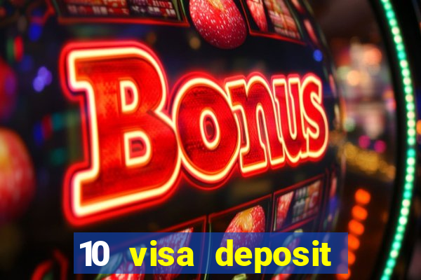 10 visa deposit casinos australia