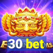 30 bet