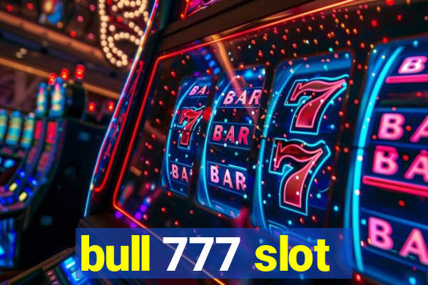 bull 777 slot