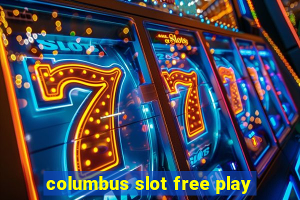 columbus slot free play