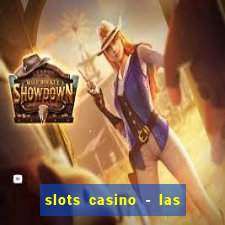 slots casino - las vegas slots