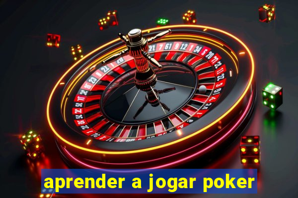 aprender a jogar poker