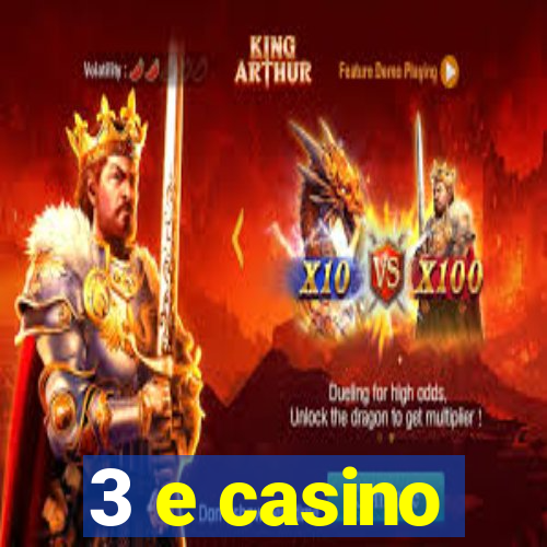 3 e casino