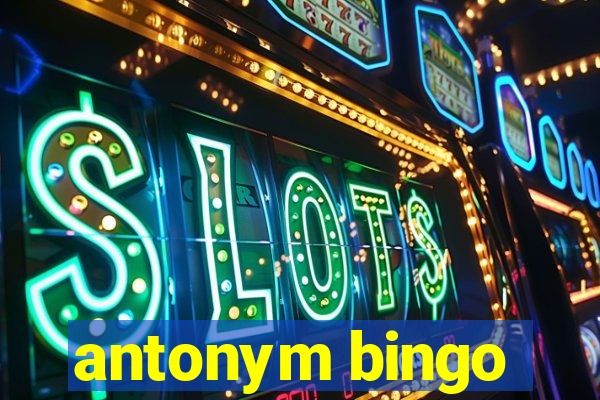 antonym bingo